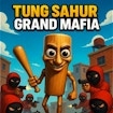 Tung Sahur Grand Mafia